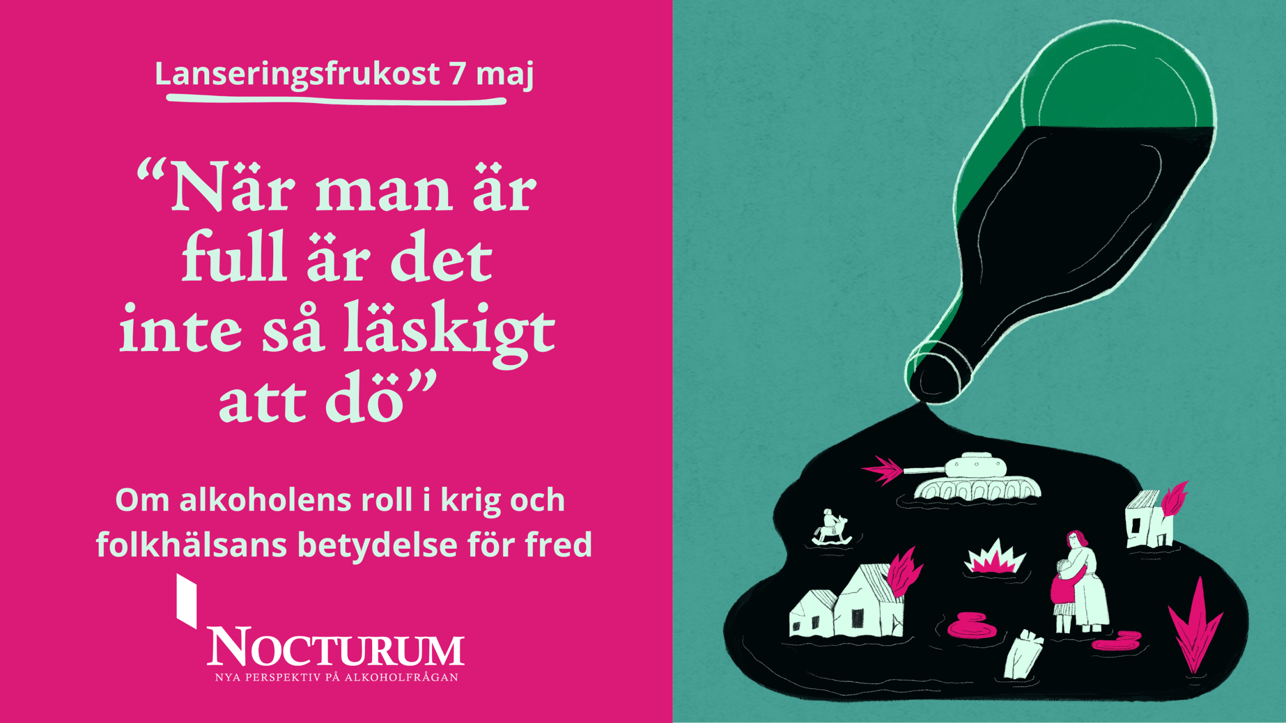 Lansering: ”När man är full är det inte så läskigt att dö ”!