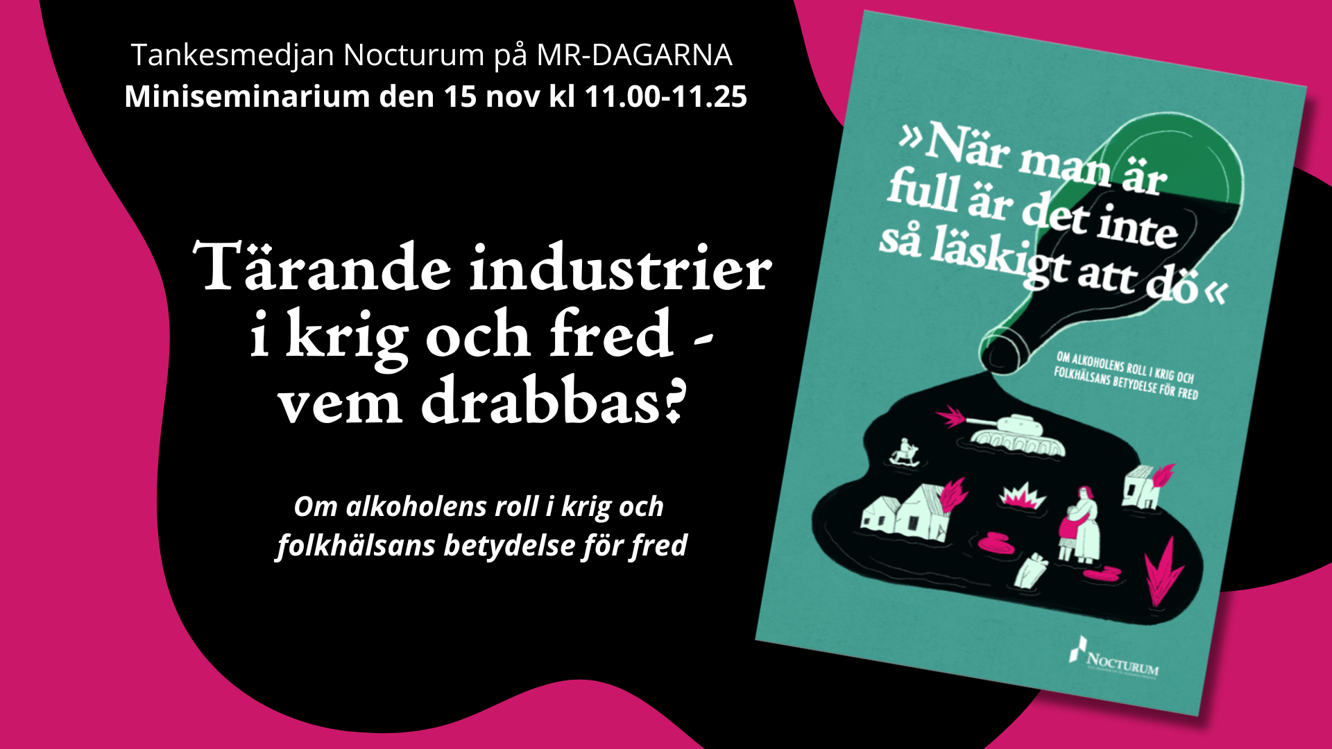Live från MR-dagarna: Tärande industrier i krig och fred – vem drabbas?