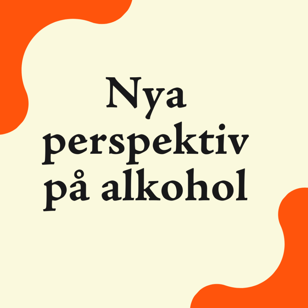 Nya perspektiv på alkohol